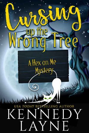 [A Hex on Me Mystery 02] • Cursing Up the Wrong Tree